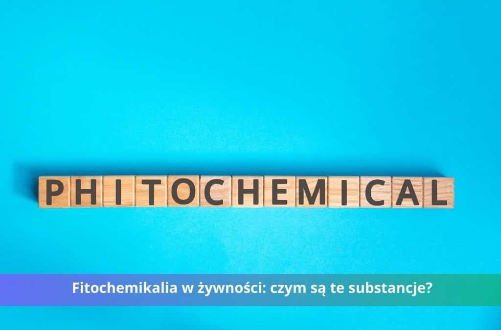 Fitochemikalia w żywności